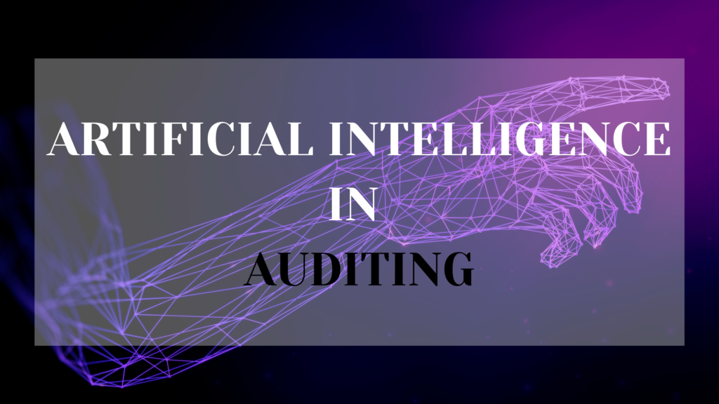 Use of Artificial Intelligence in Audit Use of Artificial Intelligence in Audit