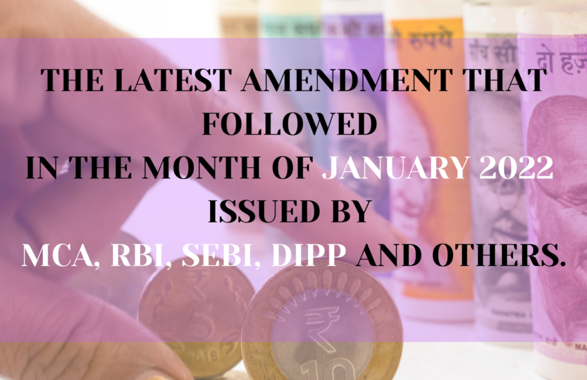 Amendments by RBI,MCA, SEBI, DIPP