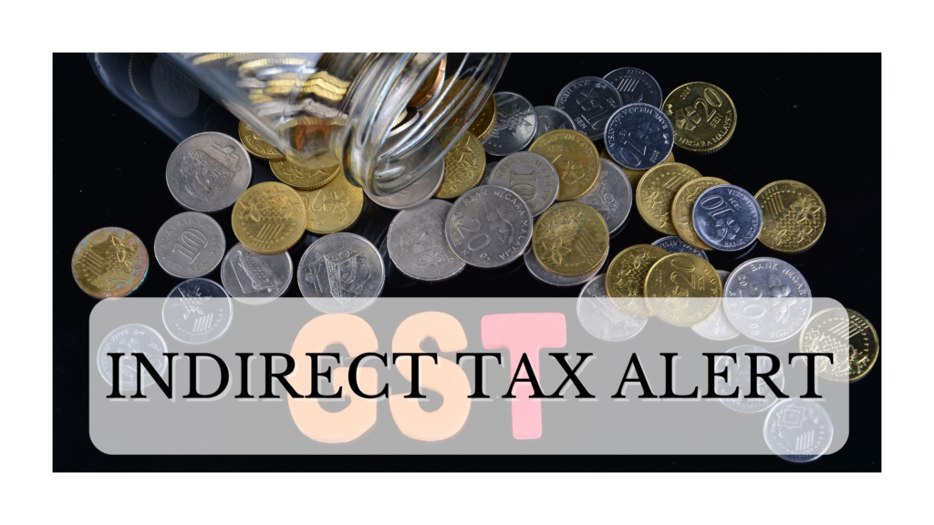Indirect Tax News Letter- July 2022 Indirect Tax News Letter- July 2022