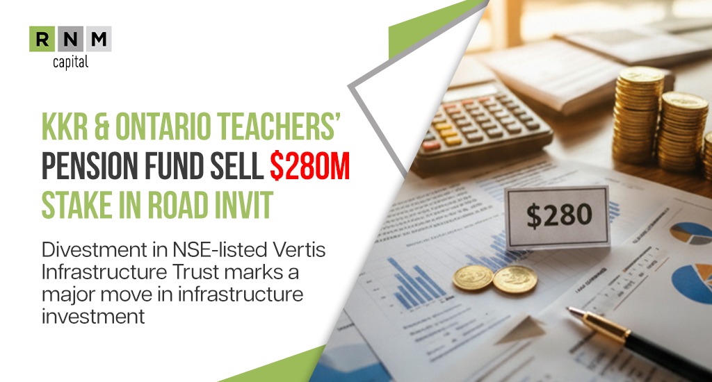 KKR, Ontario Teachers’ Pension Fund Sell $280-Mn Stake In Road InvIT KKR, Ontario Teachers’ Pension Fund Sell $280-Mn Stake In Road InvIT