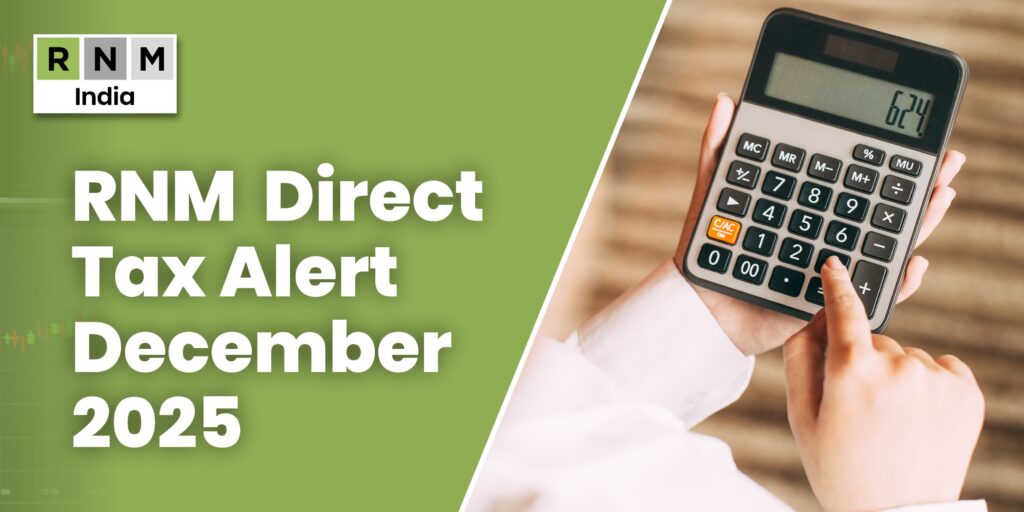 RNM Direct Tax Alert December 2025