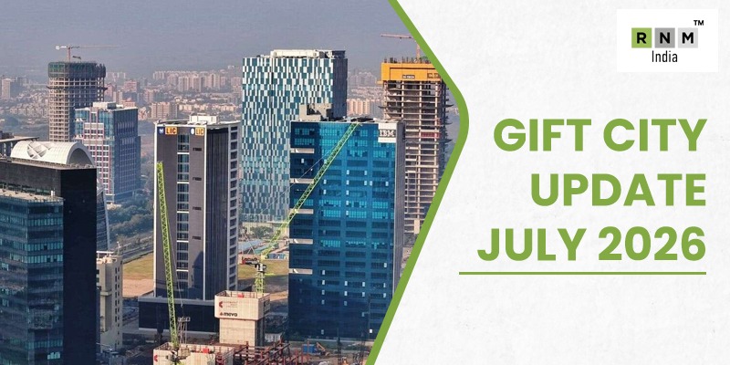 GIFT City July 2026 Updates GIFT City July 2026 Updates