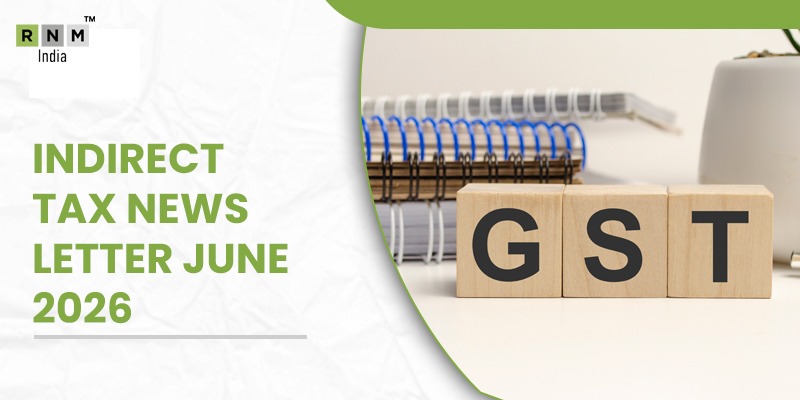 GST Calendar –Compliances for the month of June ’2026 GST Calendar –Compliances for the month of June ’2026